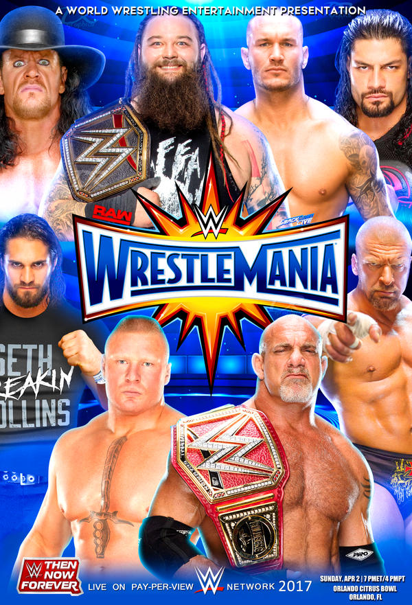 WWE Wrestlemania 2017 Poster by Dinesh-Musiclover