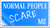 normal_people_scare_me_stamp_by_trinityl